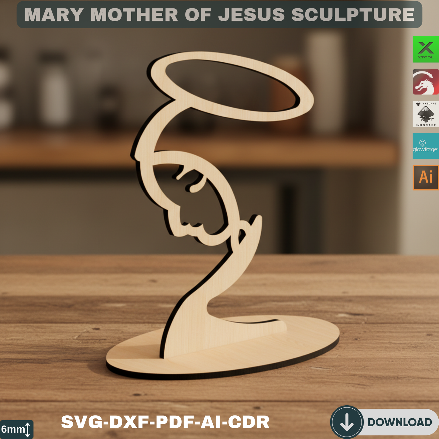 Christian Virgin Mary Tabletop Decor | Laser Cut Mary Mother of Jesus Sculpture SVG DXF CDR for Xtool Lightburn