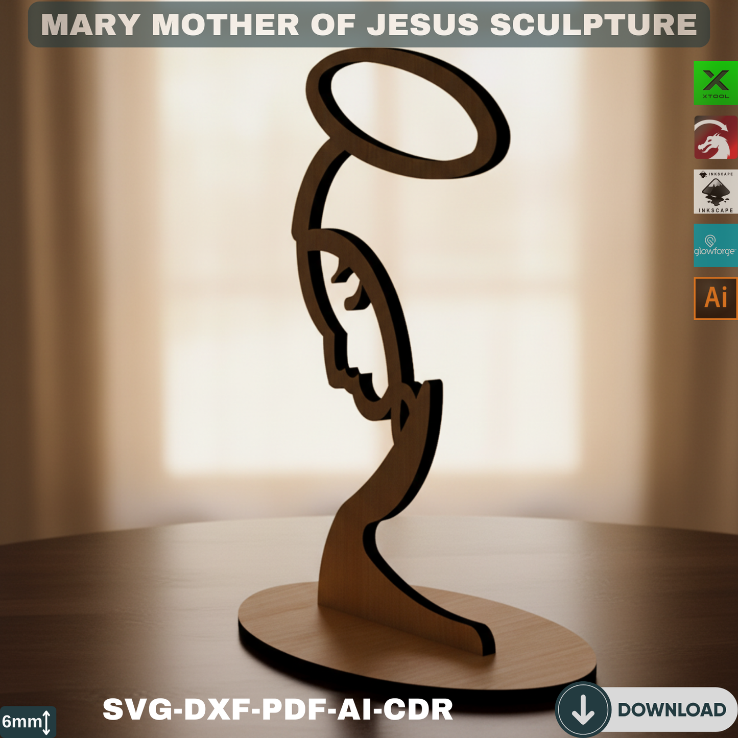 Christian Virgin Mary Tabletop Decor | Laser Cut Mary Mother of Jesus Sculpture SVG DXF CDR for Xtool Lightburn